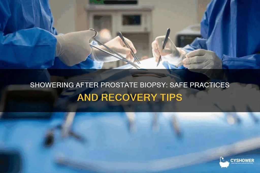 can i shower after prostate biopsy