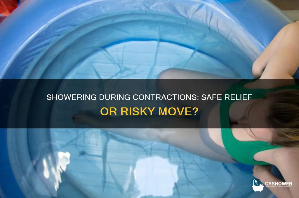 can i shower during contractions