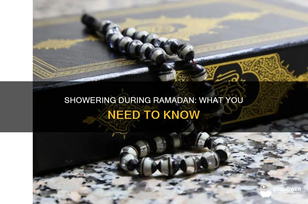 can i shower during ramadan