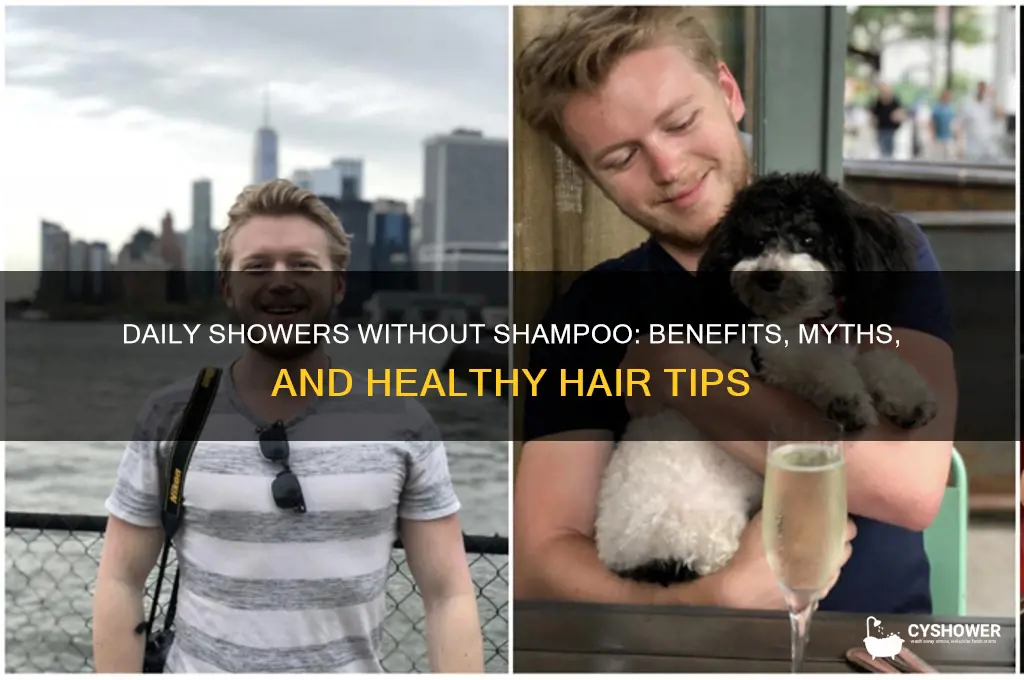 can i shower everyday without shampoo