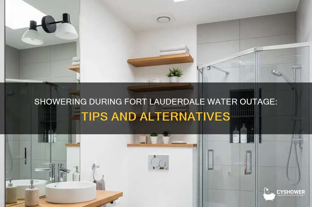 can i shower fort lauderdale water outage