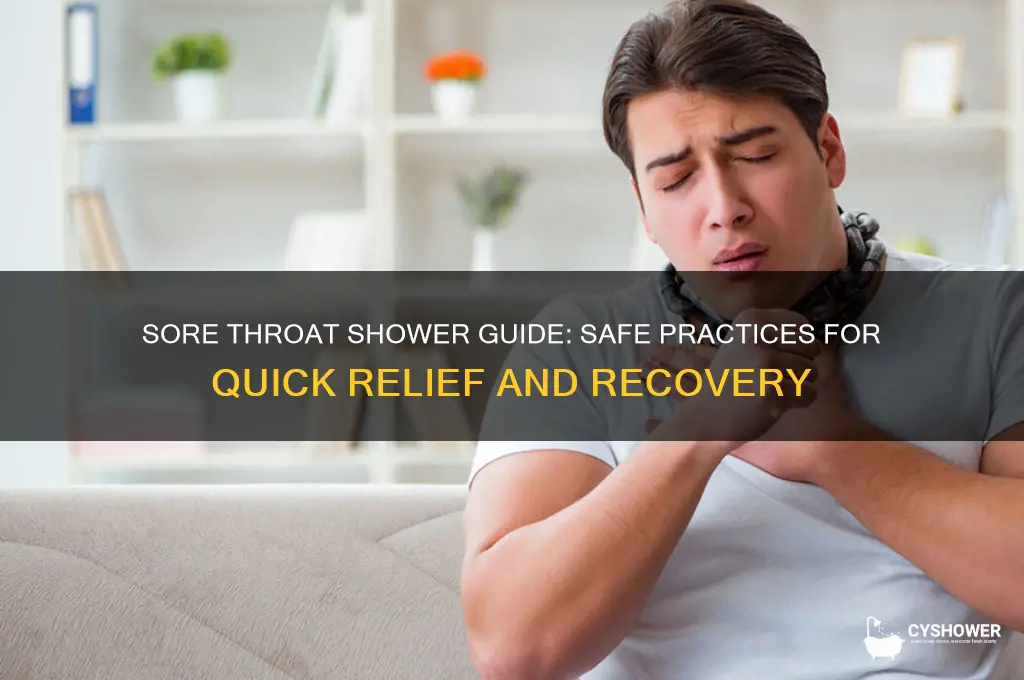can i shower if i have a sore throat