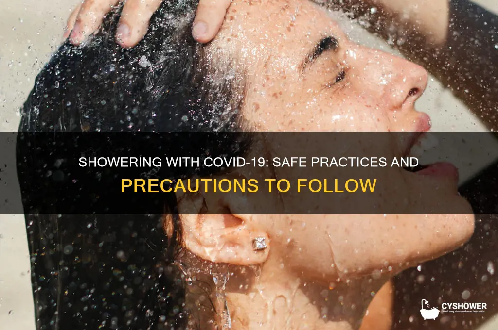 can i shower if i have covid 19
