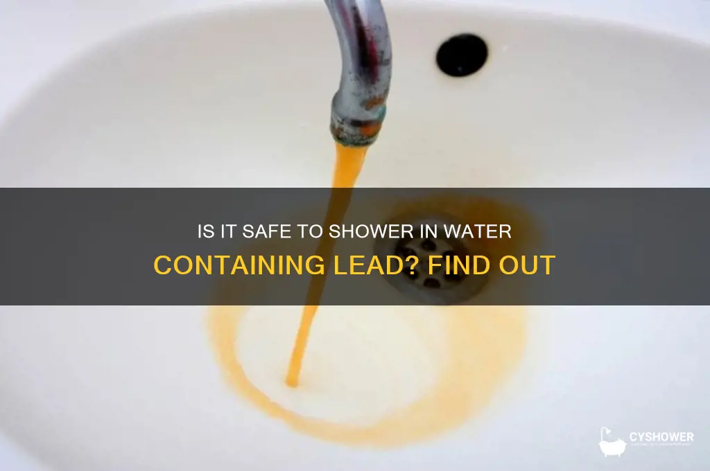can i shower if my water has lead
