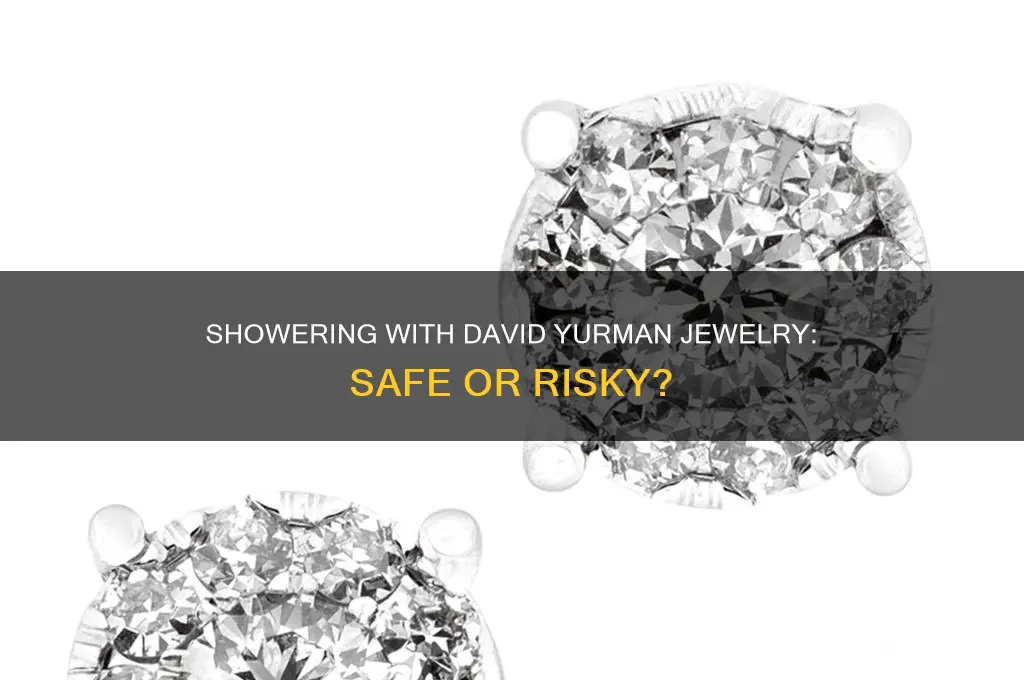can i shower in david yurman