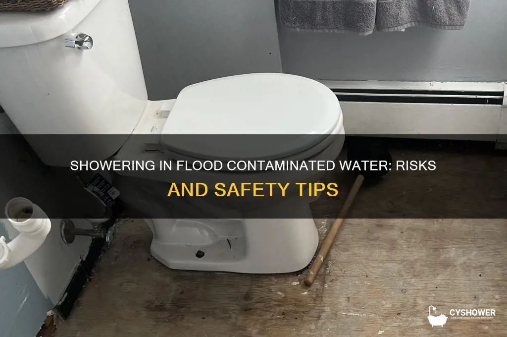 can i shower in flood contaminated water
