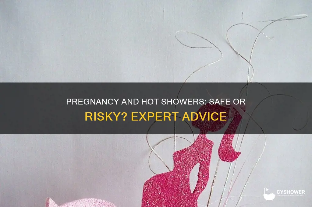 can i shower in hot water when pregnant