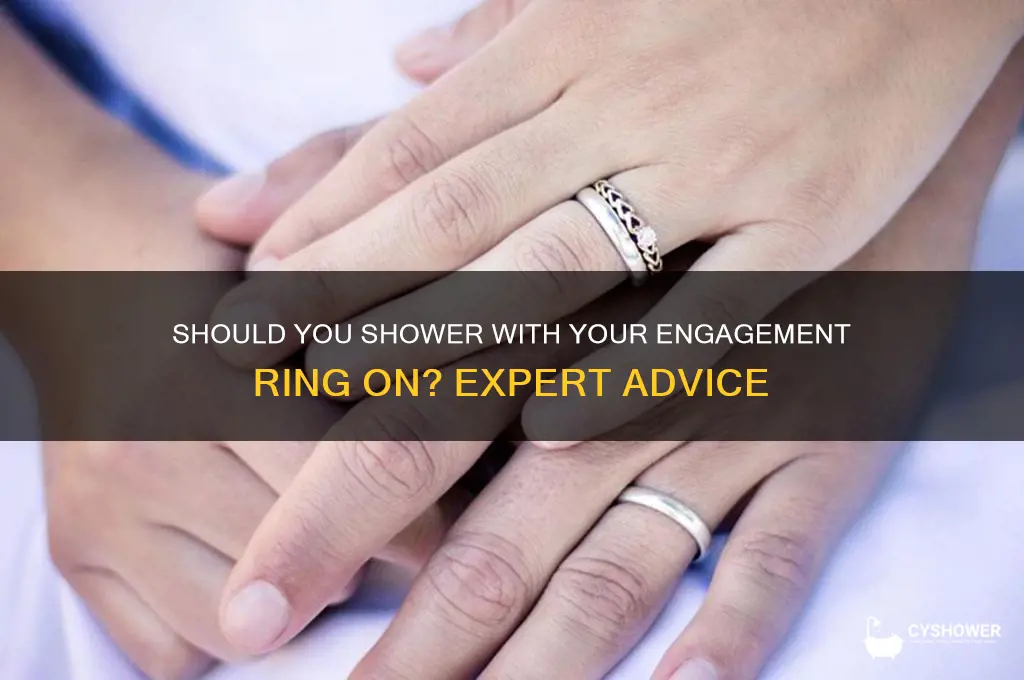 can i shower in my engagement ring