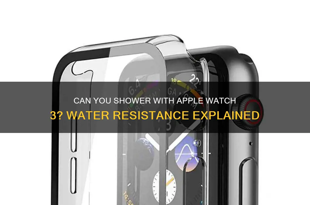can i shower in my iwatch 3