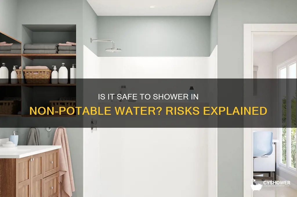 can i shower in non potable water