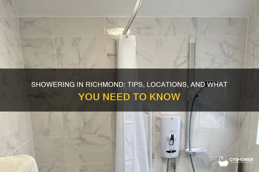 can i shower in richmond