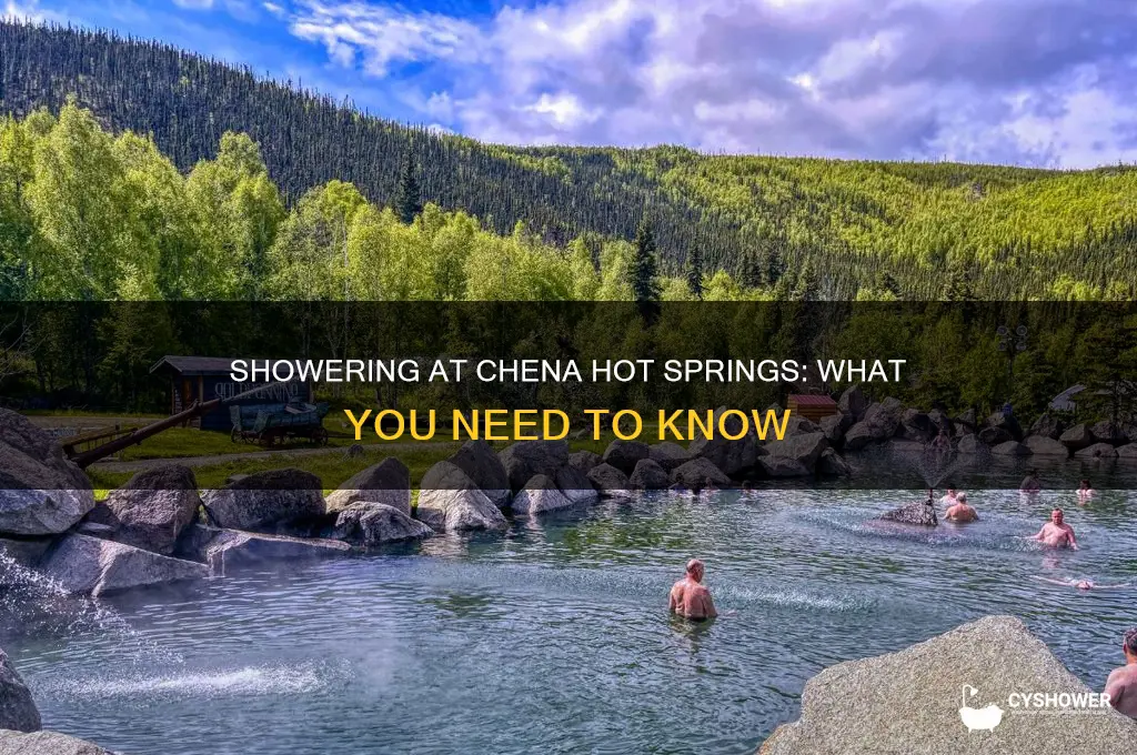 can i shower in the chena hot spring