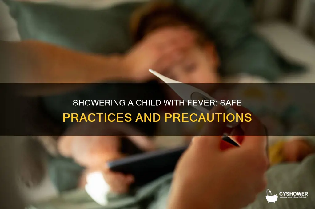 can i shower my child with fever