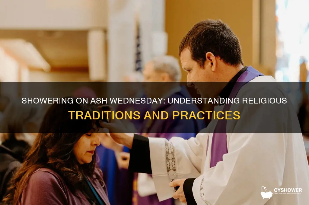 can i shower on ash wednesday
