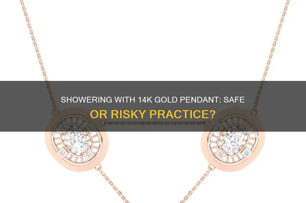 can i shower with 14k gold pendant