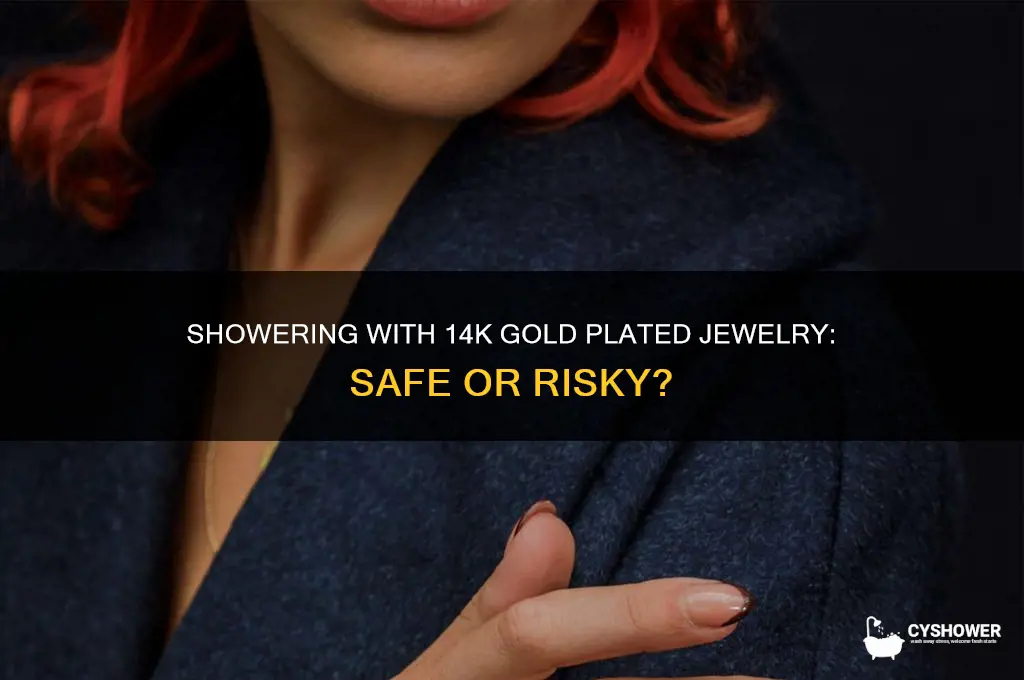 can i shower with 14k gold plated