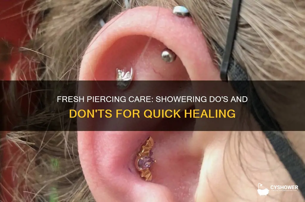 can i shower with a fresh piercing