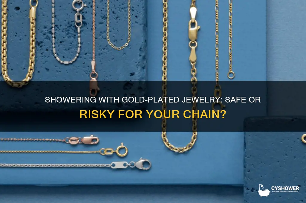 can i shower with a gold plated chain
