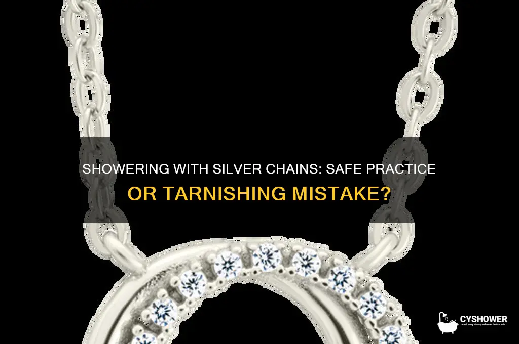 can i shower with a silver chain