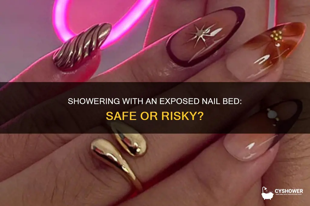 can i shower with an exposed nail bed