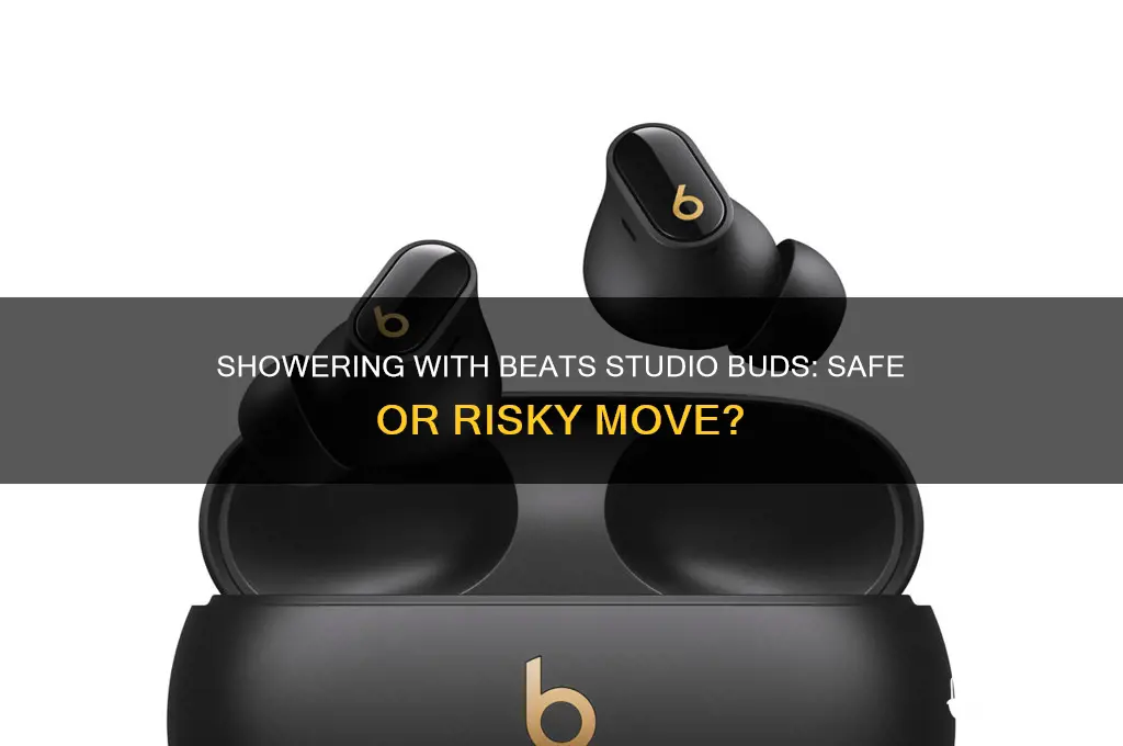 can i shower with beats studio buds