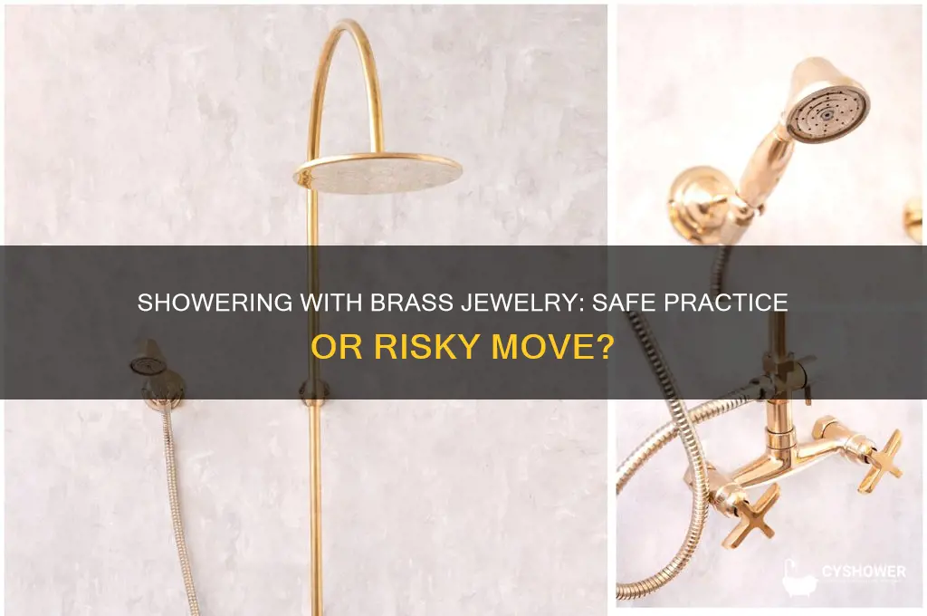 can i shower with brass jewelry