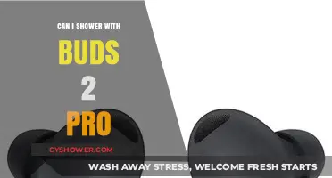 Showering with Buds 2 Pro: Waterproof or Risky Move?