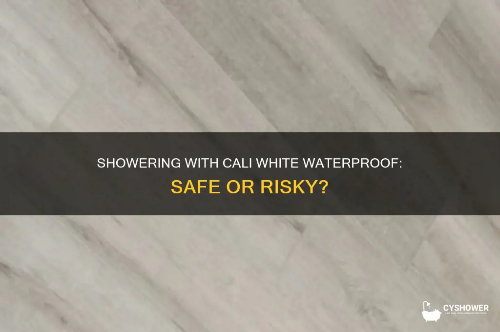 can i shower with cali white waterproof
