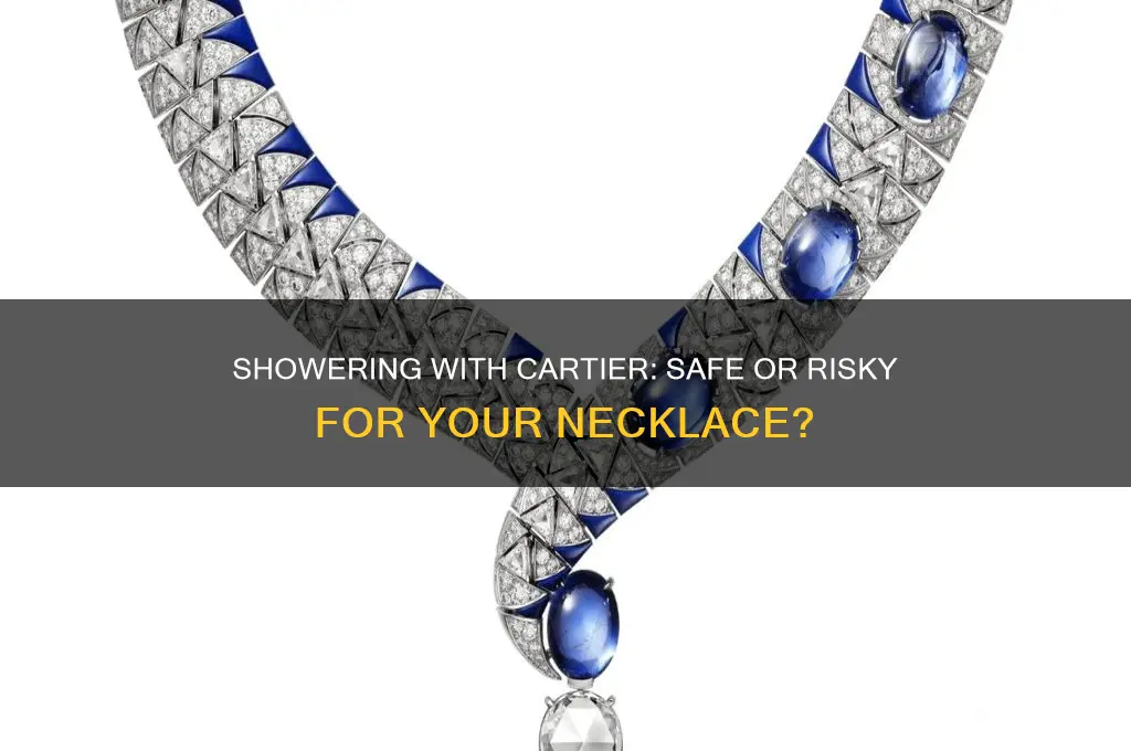 can i shower with cartier necklace