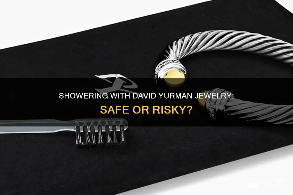 can i shower with david yurman