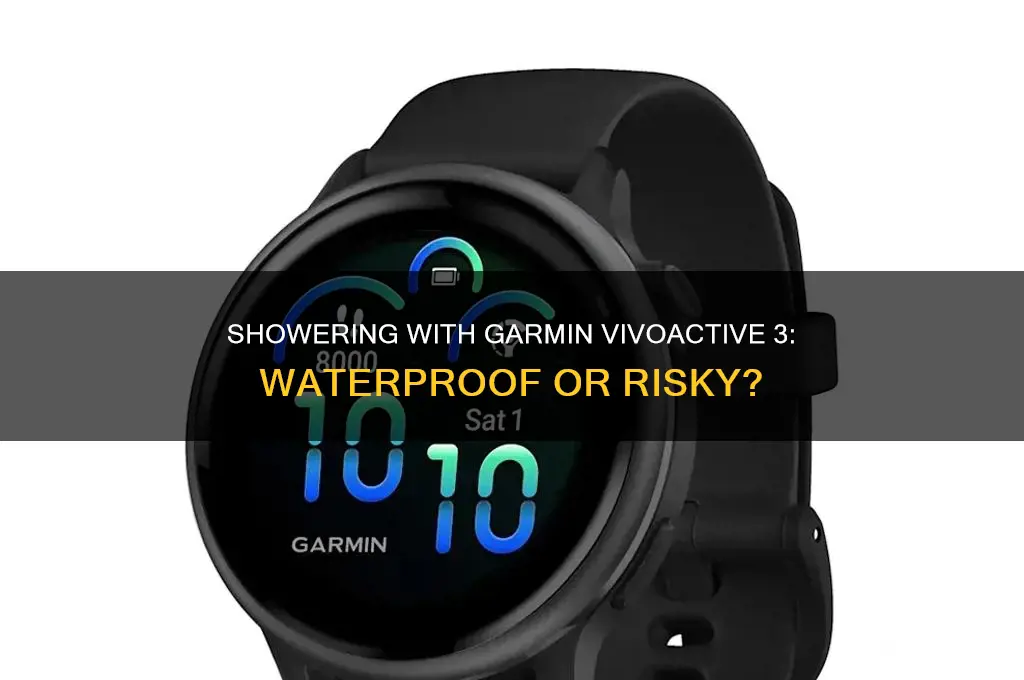 can i shower with garmin vivoactive 3