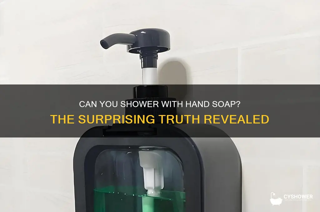 can i shower with hand soap