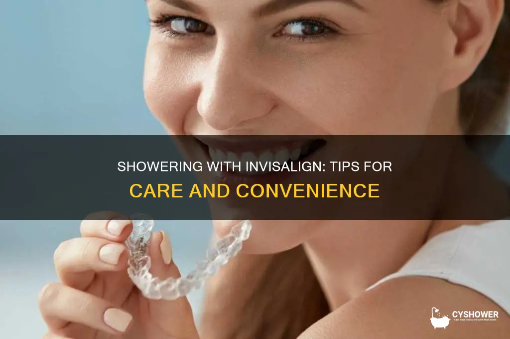can i shower with invisalign