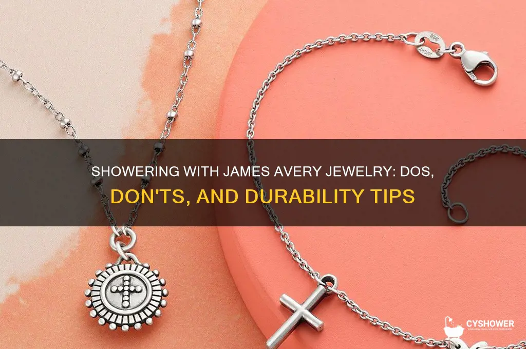 can i shower with james avery