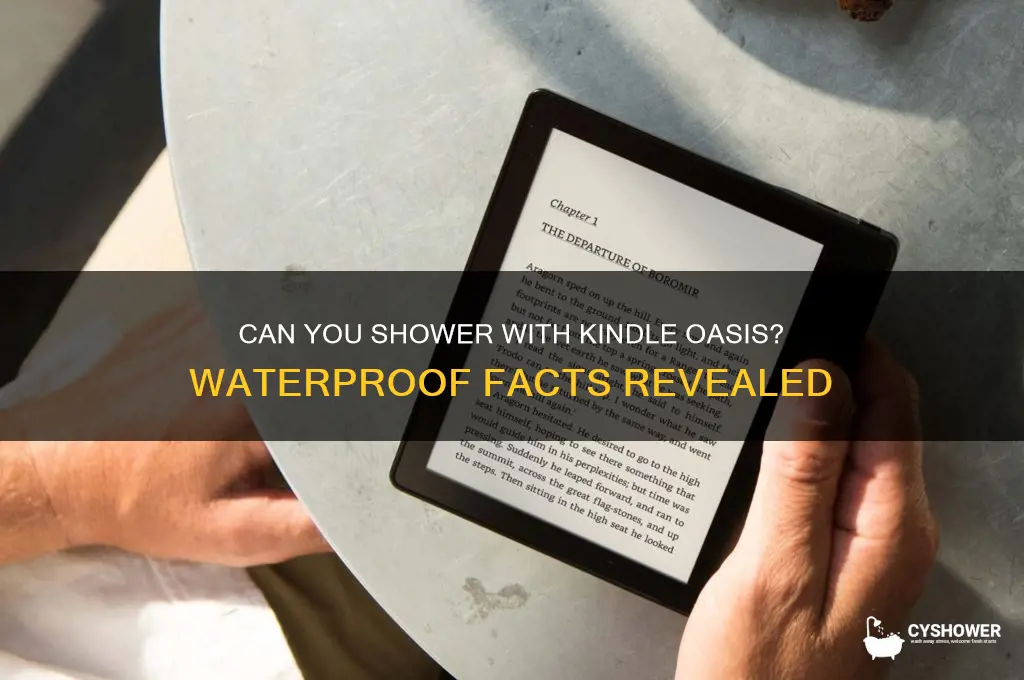 can i shower with kindle oasis