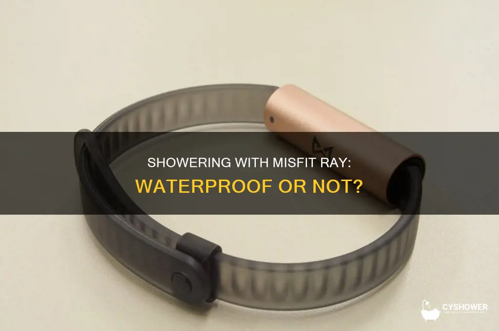 can i shower with misfit ray