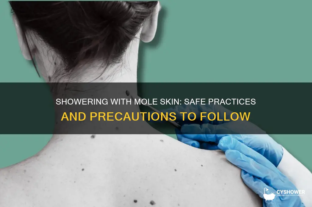 can i shower with mole skin on