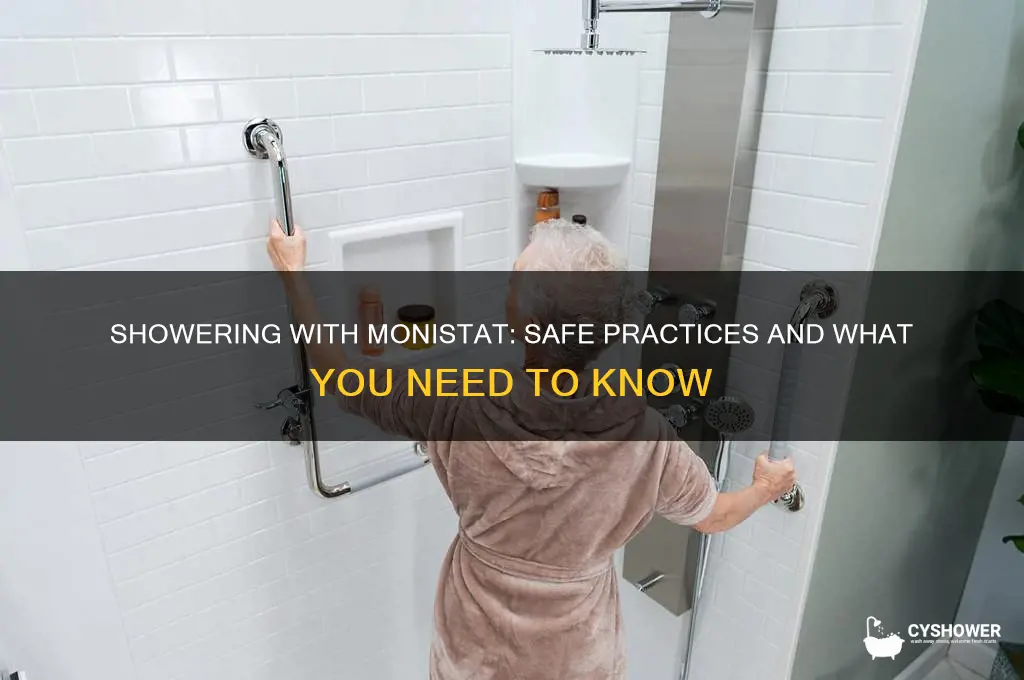 can i shower with monistat