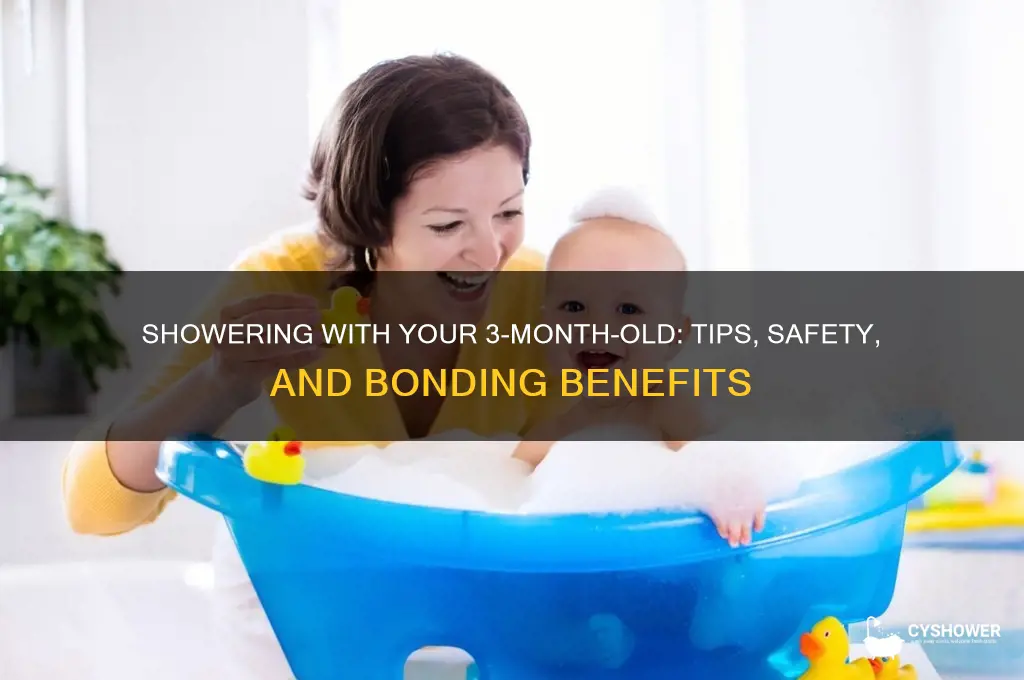 can i shower with my 3 month old
