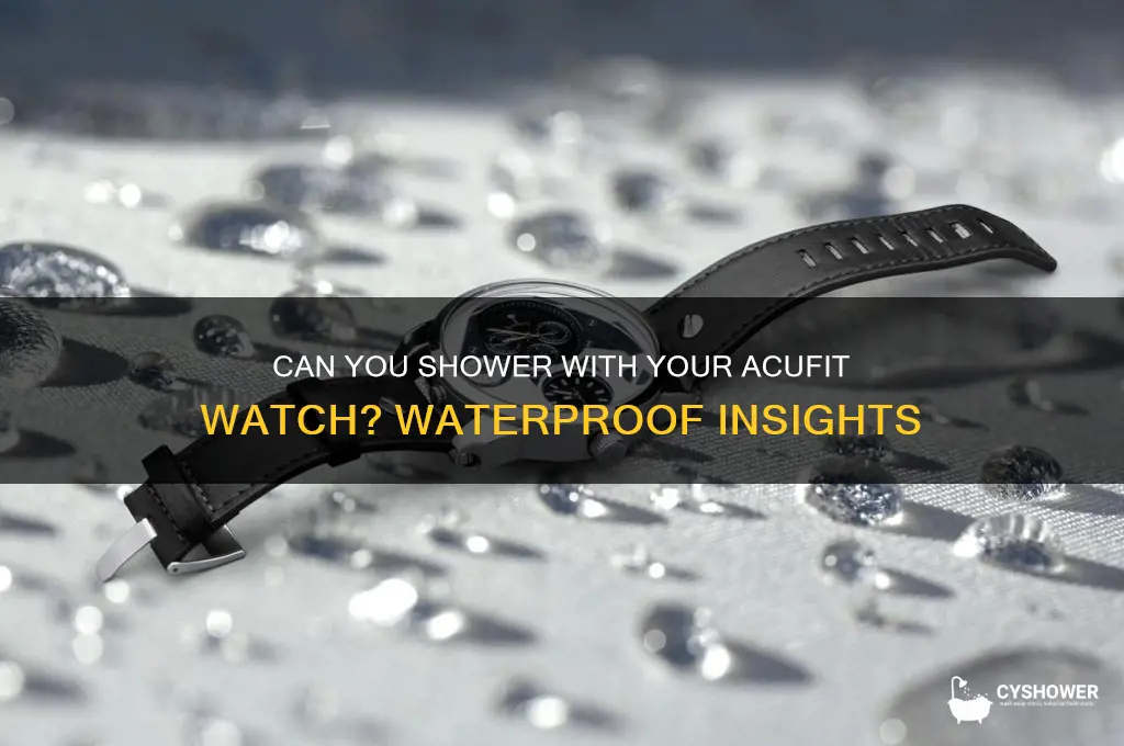 can i shower with my acufit watch