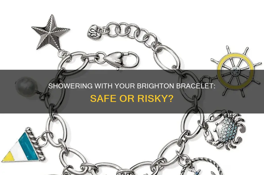 can i shower with my brighton bracelet