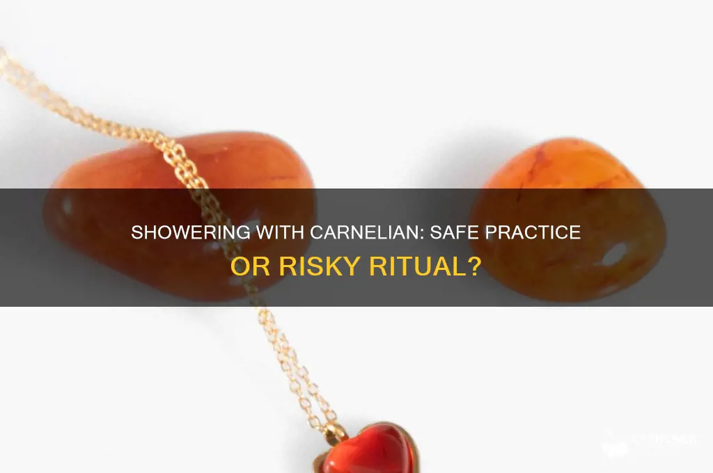 can i shower with my carnelian necklace