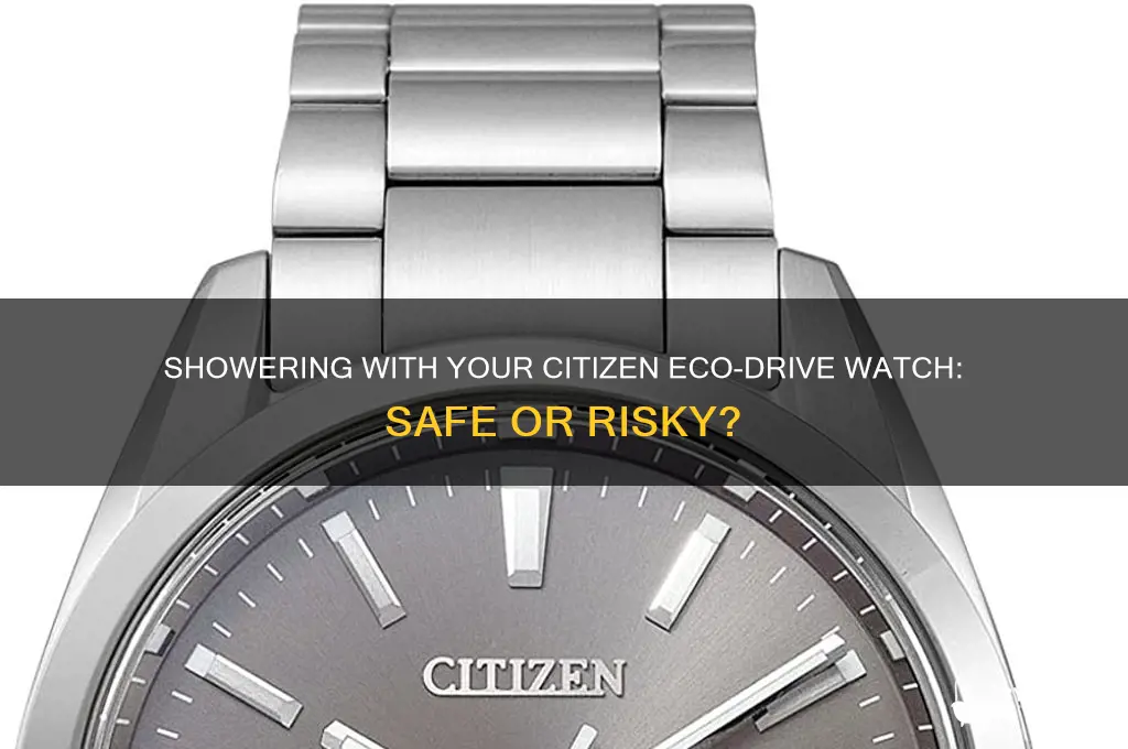 can i shower with my citizen eco drive watch