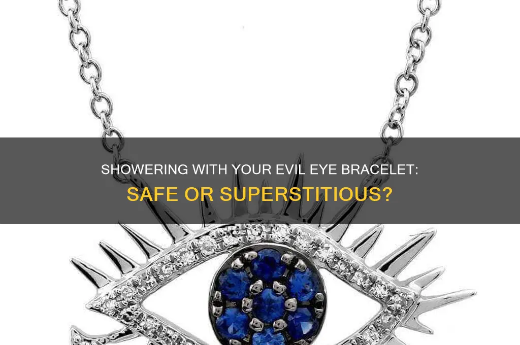 can i shower with my evil eye bracelet