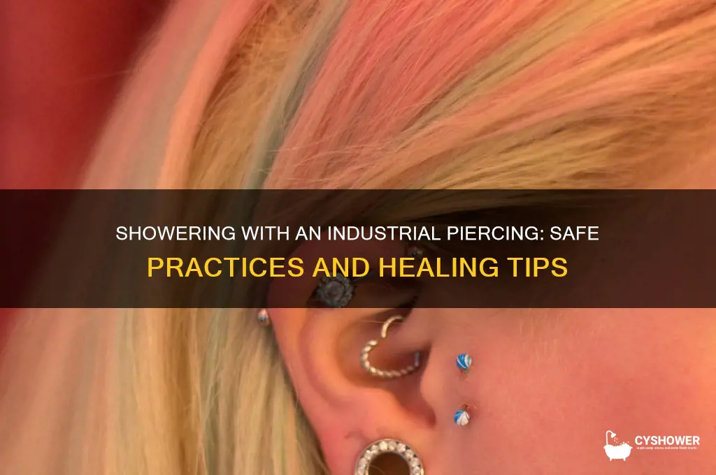 can i shower with my industrial piercing