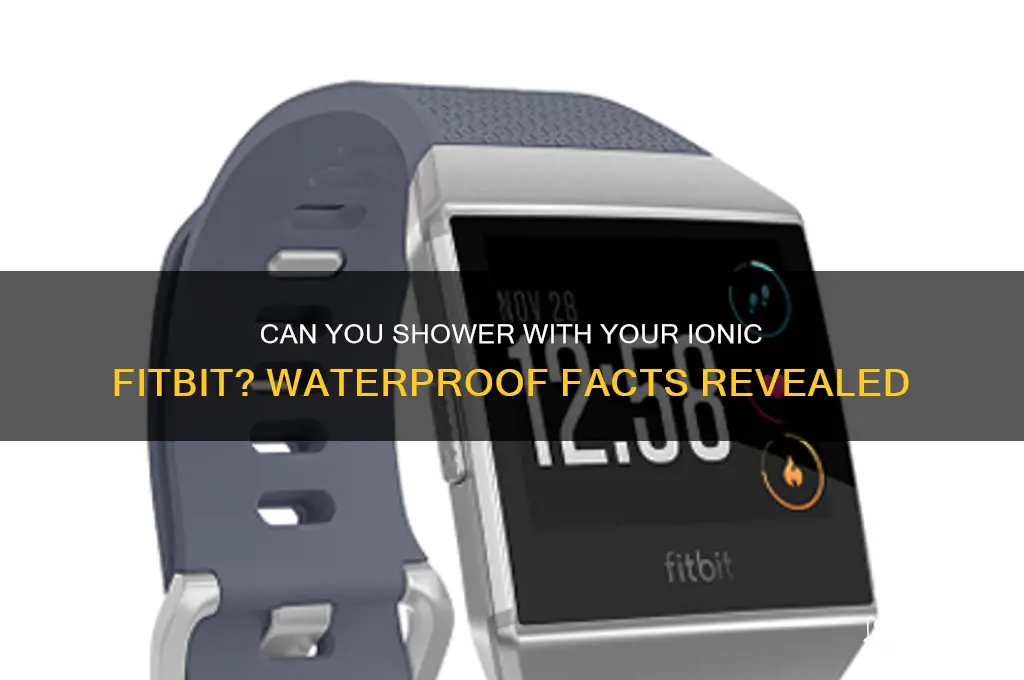 can i shower with my ionic fitbit