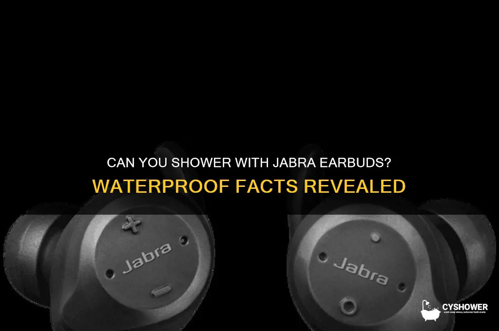 can i shower with my jabra earbuda