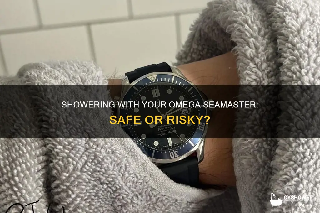 can i shower with my omega seamster