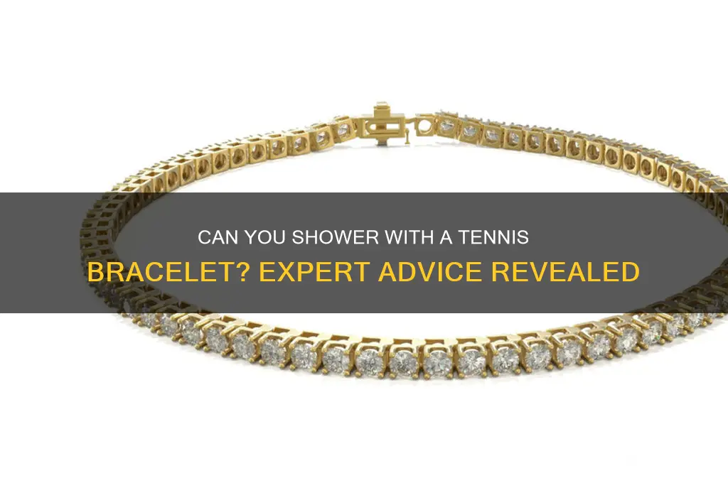 can i shower with my tennis bracelet