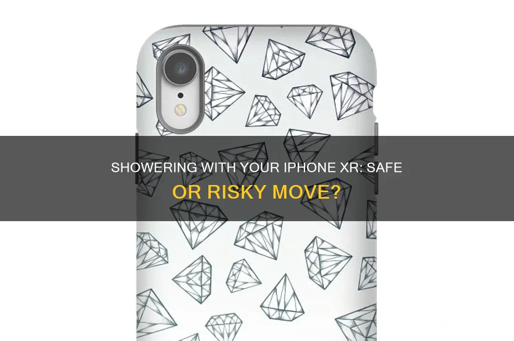 can i shower with my xr